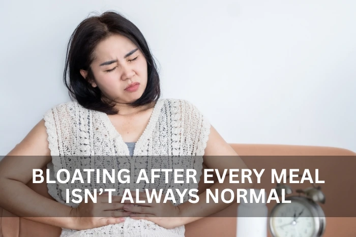 Bloating After Every Meal Isn’t Always Normal